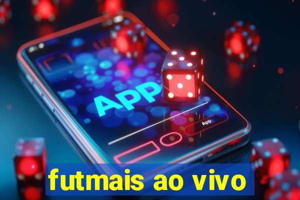 futmais ao vivo